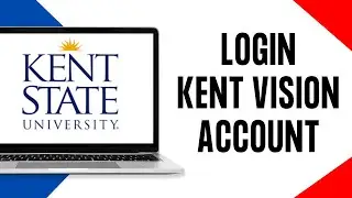 How To Login Kent Vision Account | KentVision Login Portal | Staff, Student, Applicant, PostGraduate