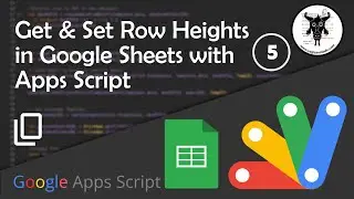 Copy and Paste Row Heights in Google Sheets with Apps Script