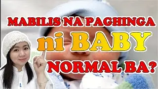 MABILIS NA PAGHINGA NI BABY DELIKADO BA  l NORMAL BA ANG MABILIS NA PAGHINGA NG SANGGOL l ATE NURSE