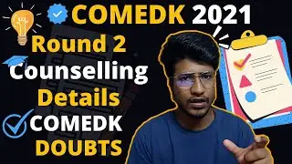 COMEDK 2021 | Round 2 Counselling Details | last chance to surrender your seat