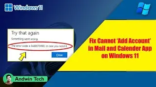 How to Fix Error 0x80070490 in Windows 11 || Fix cannot add account mail and calendar app error