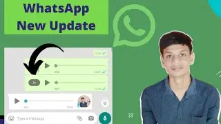 Whatsapp New Update Voice Message Speed | Play Voice Recording at different Playback Speed