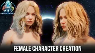 Ark Survival Ascended Character Creation Guide - Blonde Female