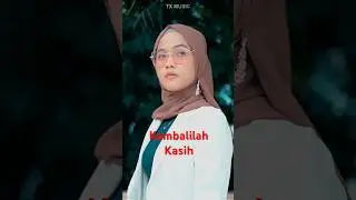 Kembalilah Kasih - Yollanda 