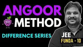 Funda 10 - Angoor Method! Difference Series! #jeeadavanced #jeemainadvanced #sequenceandseries #jee