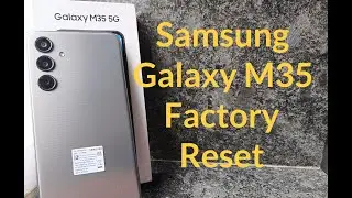 Samsung Galaxy M35 Factory Reset 🔥 Factory Reset M34, M33, M32 Phone #galaxym35