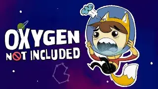 #6 / Oxygen Not Included / Обновление Space Out / Обучаемся