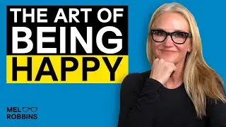 How to be Confident and Be Happy with Yourself | Mel Robbins