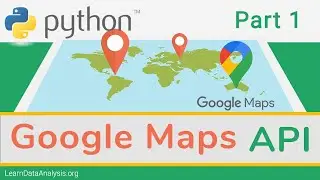 Getting Started with Google Maps APIs in Python