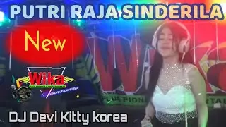 PUTRI RAJA SINDERILA NEW LIVE DJ DEVI KITTY KOREA WIKA SANG PENJELAJAH SUMSEL