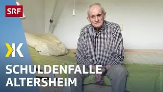 Pflegeheim im falschen Kanton: Wohnortswechsel treibt Mann in den Ruin| 2024 | Kassensturz | SRF