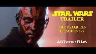 Star Wars Trailer: The Prequels Episodes 1-3 (Force Awakens style)