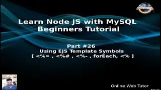 Learn Node JS with MySQL APIs Development Beginners Tutorial | Using EJS Template Symbols