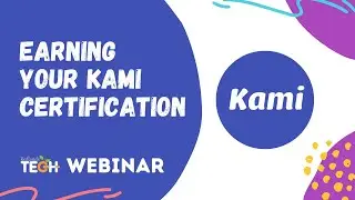 Earning Your Kami Certification