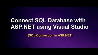 Connection With Database (SQL server database) In ASP.NET using Visual Studio