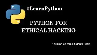 Python For Ethical Hacking| Introduction & Tutorials