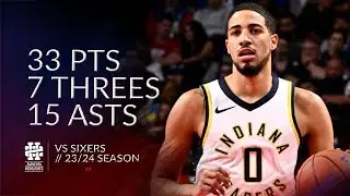 Tyrese Haliburton 33 pts 7 threes 15 asts vs Sixers 23/24 season