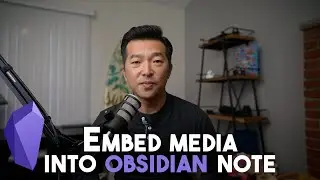 How to embed media files into Obsidian note