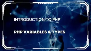 PHP Var Basics: Types & Intro !!! 