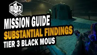 SUBSTANTIAL FINDINGS - Black Mous Tier 3 Mission Guide - Solo DMZ