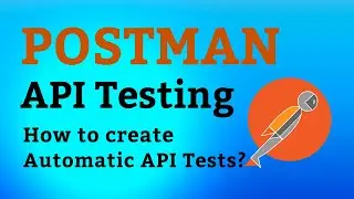 Postman Tutorial #11 How to Write a Postman Automation API Tests? | Assertions