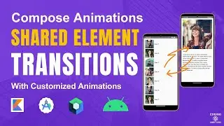 How To Use Shared Element Transitions in Jetpack Compose | Customize Animation in Shared Elements