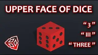 Detect Upper Face Of Dice In Unity Using Vector Operations | Unity Tutorial