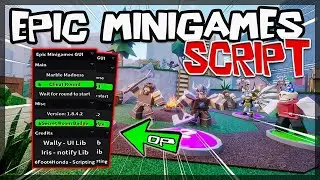 BEST / Epic Minigames Script [2023] Very OP Scripts