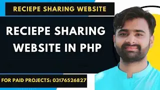 RECIEPE SHARING WEBSITE IN PHP | FOOD RECEIPE SHARING WEBISTE | #CS619 #CS519