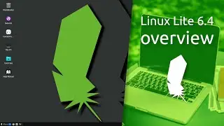 Linux Lite 6.4 overview | Simple Fast Free.