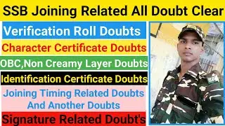 SSB Joining All Doubts Clear,SSB Joining Letter,Character/Identification/OBC Certificate,Signature