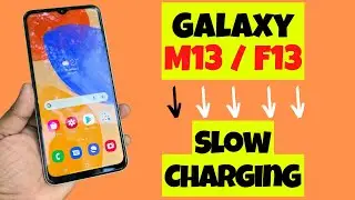 Galaxy M13 / F13 Charging Problem Fix || F13 Slow Charging or Not Charging