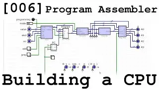 [006] Program Assembler - Building a CPU From Scratch