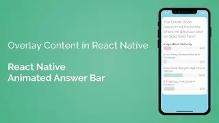 Overlay Content in React Native (React Native Animated Answer Bar - Part 4/7)