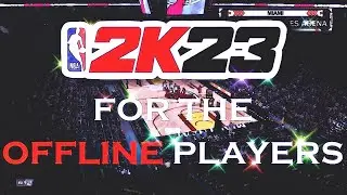 HOW TO PLAY NBA 2K23 MyCareer OFFLINE