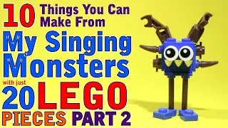 10 My Singing Monsters things you can make with 20 Lego Pieces Part 2
