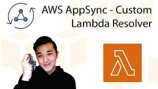 AWS AppSync - Create a Custom Lambda Resolver with Business Logic