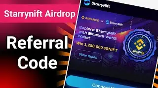 starrynift airdrop referral code | BINANCE Web3 wallet airdrop