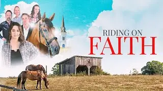 Riding on Faith  | Moving and Inspirational Drama