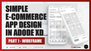Simple E-Commerce App Design in AdobeXD (Wireframe - Part 1)