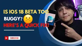 Is iOS 18 Beta Too Buggy Here's A Quick Fix!