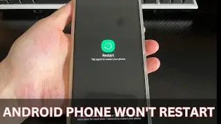 Android Phone Won't Restart? 9 Methods to Fix Android Not Restarting Properly