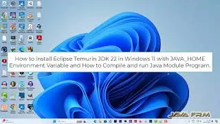 How to install Eclipse Temurin OpenJDK 22 in Windows 11 with JAVA_HOME Environment Variable