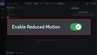 How To Enable Reduced Motion In Discord