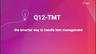 Meet Q12-TMT - Test management that just works