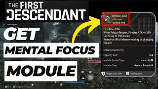 How to Get Mental Focus Module in The First Descendant (2024 Updated)