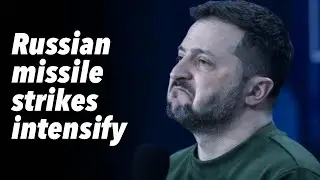 Russian missile strikes intensify