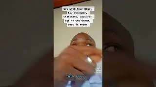 S3x with your Boss, Ex, Lecturer, Co-Worker, Classmate in a Dream ,What it means and what to do
