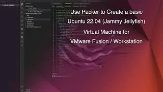 Ubuntu 22.04 LTS Jammy  - Packer - VMware Fusion