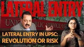 Lateral Entry in UPSC: A Game Changer? | Governance | ClearIAS